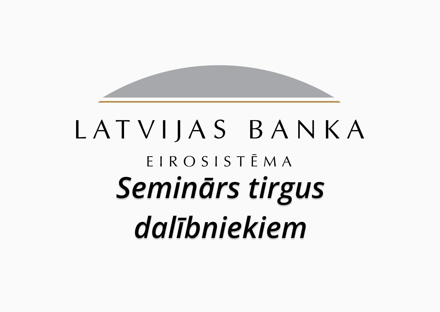 TigSiPay piedalās Latvijas Bankas organizētajā seminārā tirgus dalībniekiem